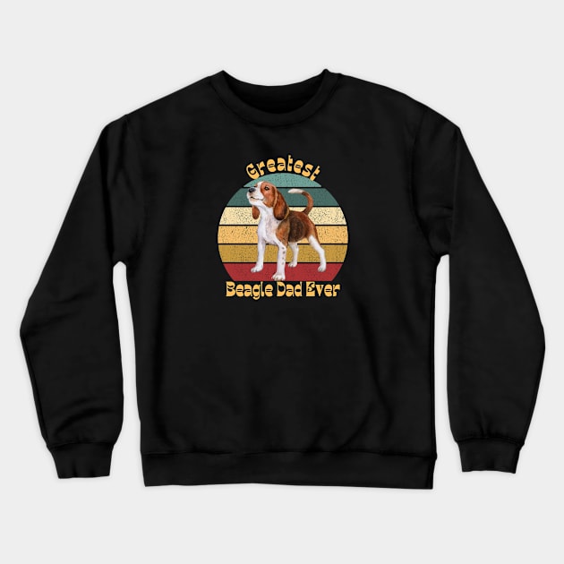 Greatest Beagle Dad Crewneck Sweatshirt by TrapperWeasel